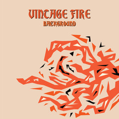 Abstract geometric vintage fire background.