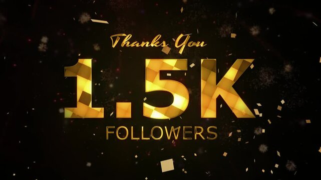 1.5K Followers celebration animation, 1500 followers thank you video, fireworks, confetti party effects, social media milestone motion graphics animation, Celebrating 1.5K followers