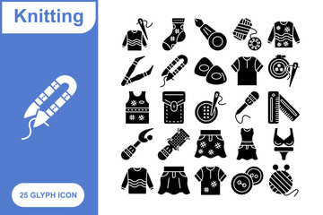 Knitting glyph icon set, Collection of 25 Glyph Knitting - 25 Stylish Icons for Yarn, Crochet, and Handmade Projects