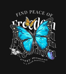 typography slogan with distorted freedom slogan and colorful butterflies vector illustration created by hand drawn