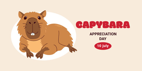 Capybara Appreciation Day – July 10th. The cute, largest rodent – the water pig. Hand-drawn vector illustration, isolated on a light beige background.