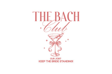 The Bach club, Funny Bachelorette Party SVG Typography T Shirt design