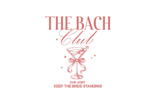 The Bach club, Funny Bachelorette Party SVG Typography T Shirt design