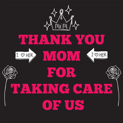 Thank you Mom for taking care of us Mother's Day T-shirt design