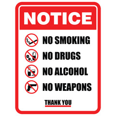 Notice, no smoking, no drugs, no alcohol, no weapons sign vector