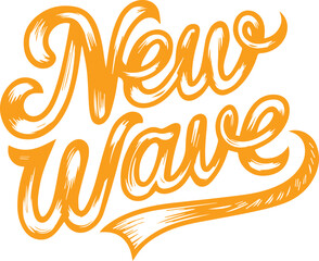 Obraz premium New Wave Hand Lettered Design.