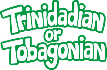 Naklejka premium Trinidadian or Tobagonian.