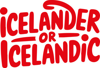 Icelander or Icelandic.