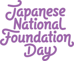 Japanese National Foundation Day.