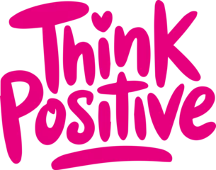 Selbstklebende Fototapeten Think Positive. © Ngoc