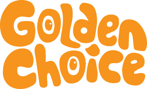 Golden Choice.