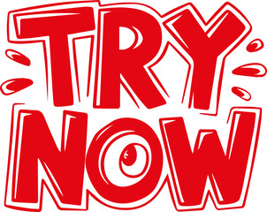 Try Now - Motivational Typography.