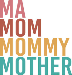 Ma Mom Mommy Mother