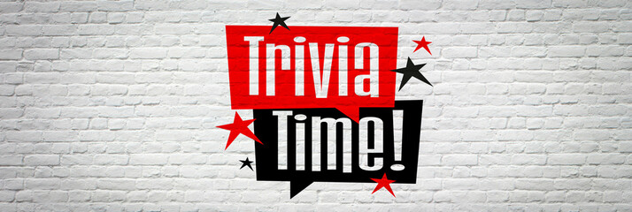 Trivia time
