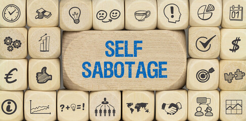 Self sabotage	