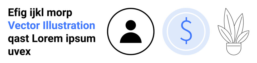 Black user profile icon, a blue circular dollar sign, and a simple line-drawn potted plant. Ideal for finance, business, personal account, savings, investment, minimal design flat landing page