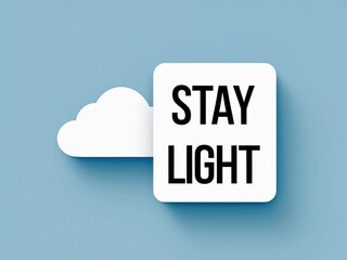 Motivational Message with Cloud Illustration for Positive Vibes
