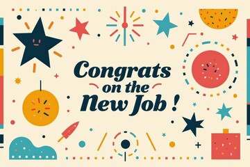 Celebratory Greeting Card Design Featuring 'Congrats on the New Job!' Text Surrounded by Colorful Geometric Shapes and Festive Icons