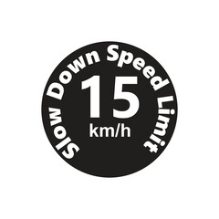 Slow Down Speed limit 15 km-h warning signage vector illustration work