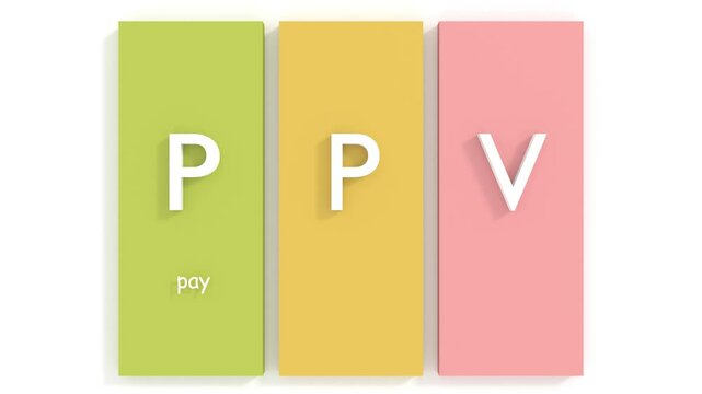 PPV Pay Per View - type of pay television or webcast service that enables a viewer to pay to watch individual events via private telecast. Acronym text concept background