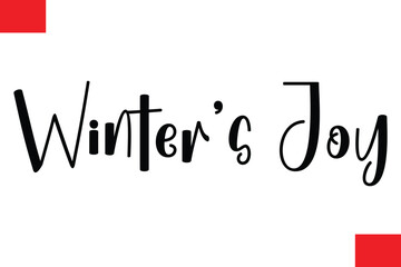 Fototapeta premium Winter’s Joy Christmas Saying Cursive Typography Text Lettering
