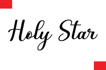 Holy Star Christmas Saying Cursive Typography Text Lettering