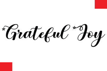 Grateful Joy Christmas Quote Cursive Text Lettering Typography