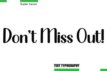 Don’t Miss Out! Stylish Text Typography For Special Offer Caption