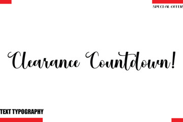 Clearance Countdown! Stylish Modern Calligraphy Text Lettering