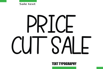 Obraz premium Price Cut Sale Vector Typography Text Illustration For Special Offer Banner