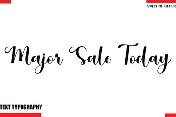 Major Sale Today Stylish Modern Calligraphy Text Lettering