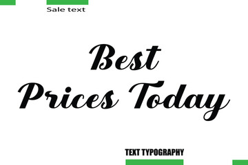 Best Prices Today Vector Typography Text Illustration For Special Offer Banner