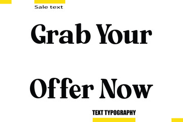 Grab Your Offer NowText Typography For Special Offer Caption