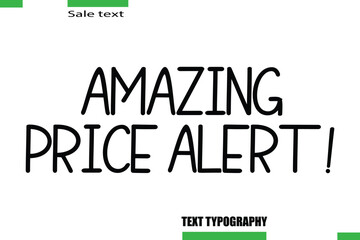 Fototapeta premium Amazing Price Alert! Vector Typography Text Illustration For Special Offer Banner