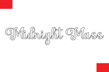  Midnight MassStylish Cursive Typography Christmas Text