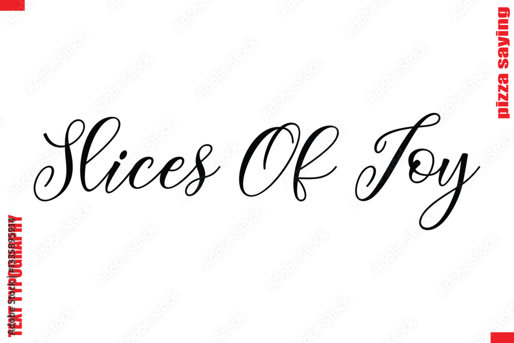 Fototapete slices of joy cursive modern calligraphy text pizza caption
