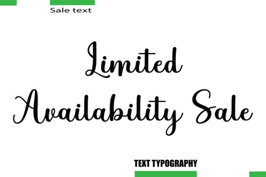 Limited Availability Sale Vector Typography Text Illustration For Special Offer Banner