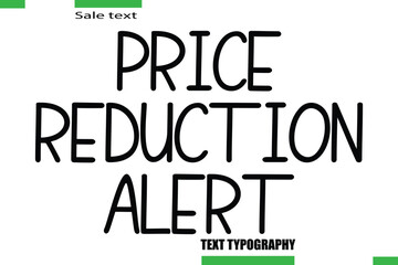 Price Reduction Alert Vector Typography Text Illustration For Special Offer Banner