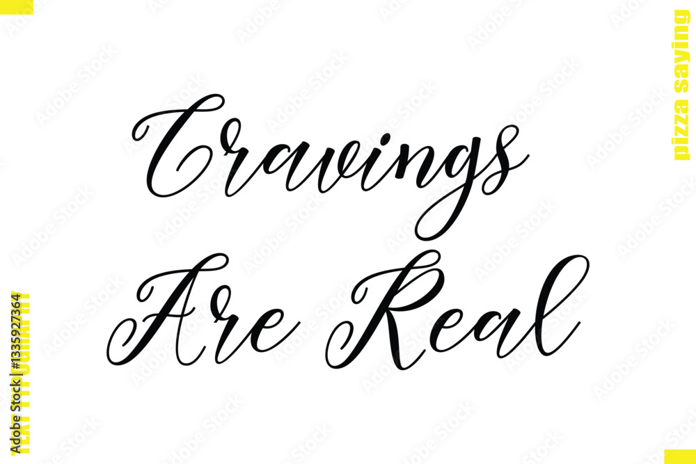 Fototapete cravings are real cursive modern calligraphy text pizza caption