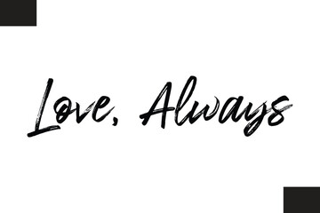 Stylish Cursive Typography Christmas Text  Love, Always