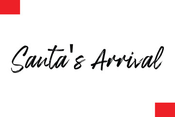 Stylish Cursive Typography Christmas Text  Santa's Arrival