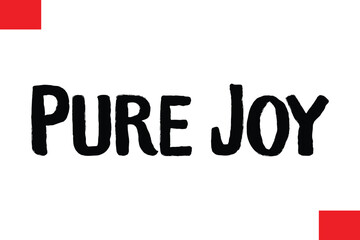 Pure Joy Christmas Saying Cursive Typography Text Lettering