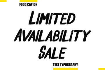 Limited Availability Sale Vector Typography Text Illustration For Special Offer Banner