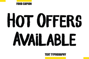 Hot Offers Available  Vector Typography Text Illustration For Special Offer Banner