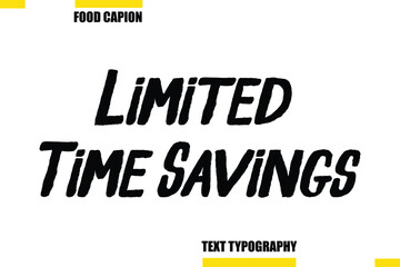 Limited Time Savings Vector Typography Text Illustration For Special Offer Banner