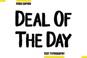 Deal Of The Day Vector Typography Text Illustration For Special Offer Banner
