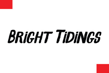 Bright Tidings Christmas Saying Cursive Typography Text Lettering