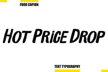 Hot Price Drop Vector Typography Text Illustration For Special Offer Banner