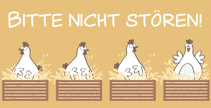 Bitte nicht st&ouml;ren Hinweistafel f&uuml;r den H&uuml;hnerstall, damit die H&uuml;hner in Ruhe ihre Eier im H&uuml;hnernest legen k&ouml;nnen. Zum selbst Ausdrucken als Plakat oder Karte. Lustiges Schild f&uuml;r das Federvieh.