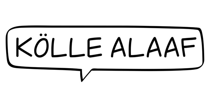 K&Ouml;LLE ALAAF - deutscher Text in Sprechblase, Begr&uuml;&szlig;ung im Karneval in K&ouml;ln, isoliert auf wei&szlig;em Hintergrund, Konzept, Vektor Illustration